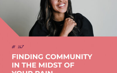 Finding Community in the Midst of Your Pain with Toni Collier | Episode 267