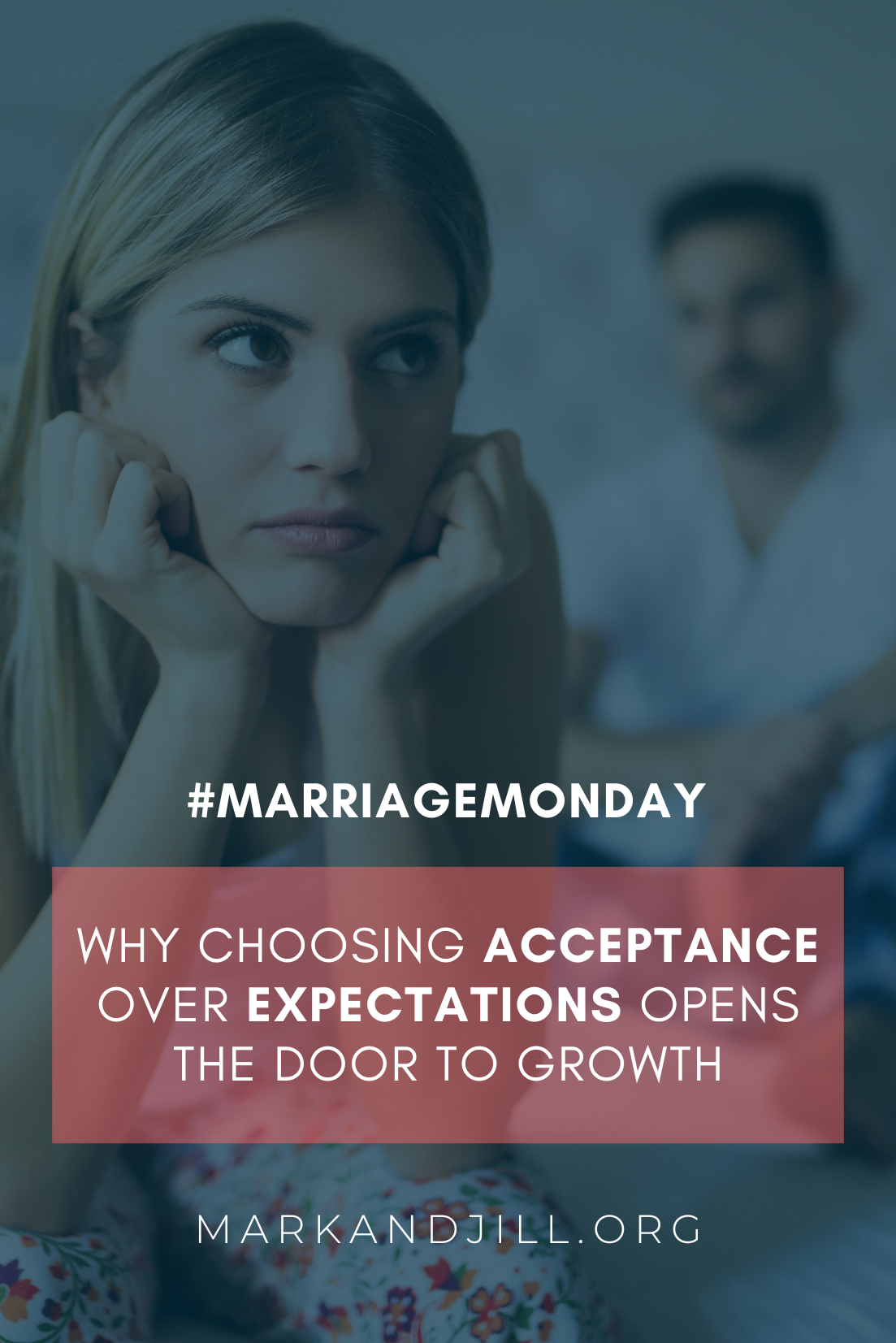 #MarriageMonday | Why Choosing Acceptance Over Expectations Opens the Door to Growth