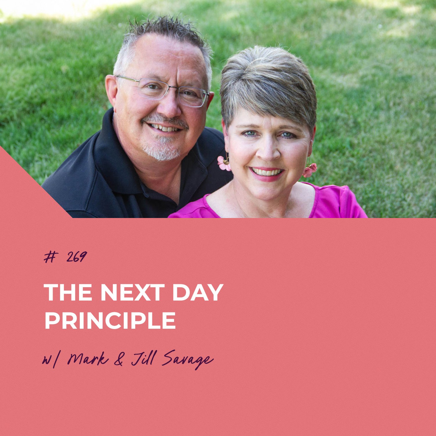The Next Day Principle | Episode 269