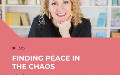 Finding Peace in the Chaos with Alli Worthington | Episode 303