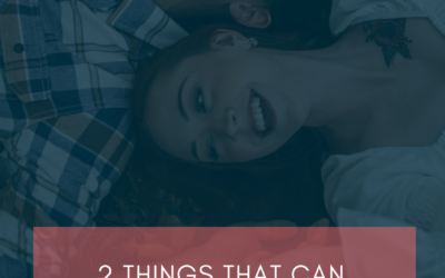2 Things That Can Make or Break Your Sex Life